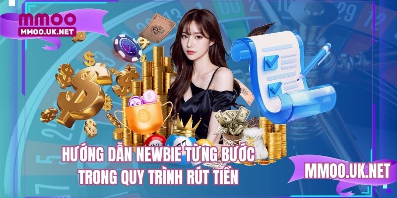 Hướng dẫn newbie từng bước trong quy trình rút tiền